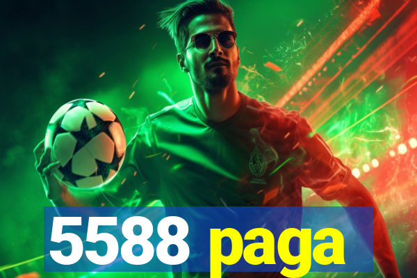 5588 paga